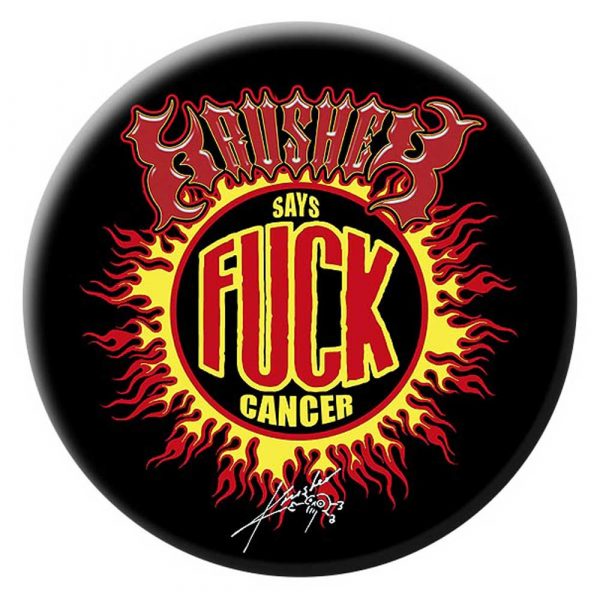 Krusher Says Fuck Cancer Badge